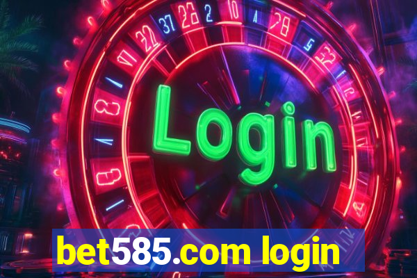 bet585.com login